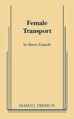 Female Transport Paperback Samuel French, Inc.