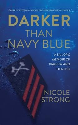 Darker Than Navy Blue: A Sailor's Memoir of Tragedy and Healing Paperback Warren Publishing, Inc