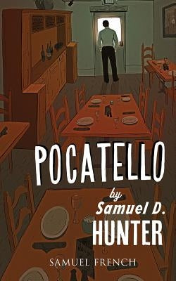 Pocatello Paperback Samuel French, Inc.