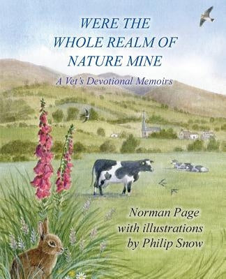 Were The Whole Realm Of Nature Mine: A Vet's Devotional Memoirs Paperback New Generation Publishing