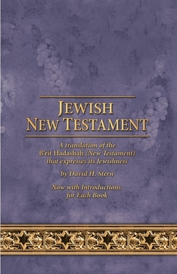 Jewish New Testament: A Translation by David Stern Bible Messianic Jewish Publishers