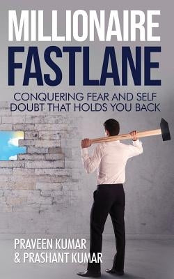 Millionaire Fastlane: Conquering Fear and Self Doubt that Holds You Back - MO Corrections Bookstore