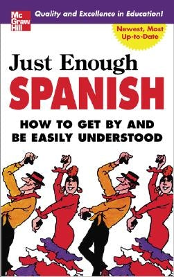 Just Enough Spanish by Ellis, D. L.