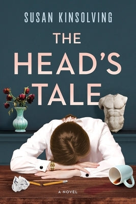 The Head's Tale by Kinsolving, Susan