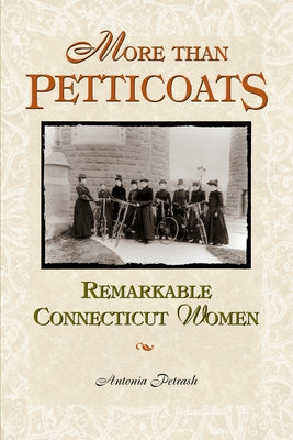 Remarkable Connecticut Women Paperback Two Dot Books