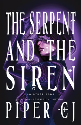 The Serpent and the Siren (Standard Edition) by Cj, Piper