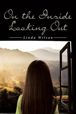 On the Inside Looking Out Paperback Page Publishing, Inc.