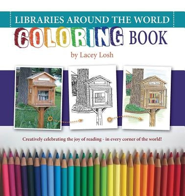 Libraries Around the World Coloring Book Paperback Lacey Losh