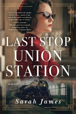 Last Stop Union Station by James, Sarah