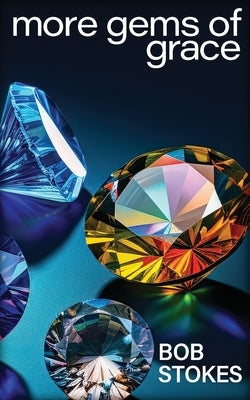 More Gems of Grace Paperback Walking Together Press