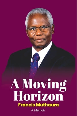 A Moving Horizon Paperback East African Educational Publishers