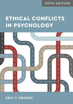 Ethical Conflicts in Psychology Paperback American Psychological Association (APA)