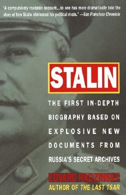 Stalin: The First In-Depth Biography Based on Explosive New Documents from Russia's Secret Archives Paperback Anchor Books