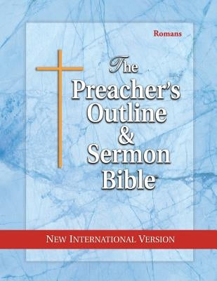 Preacher's Outline & Sermon Bible-NIV-Romans Bible Leadership Ministries Worldwide