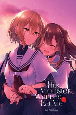 This Monster Wants to Eat Me, Vol. 3 Paperback Yen Press