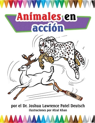 Animales en acción by Deutsch, Joshua Lawrence Patel