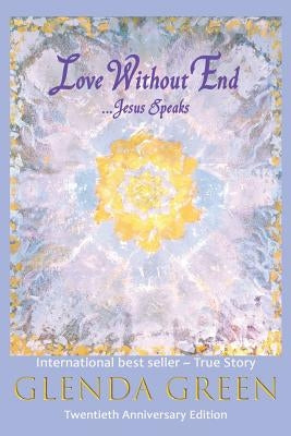 Love Without End: Jesus Speaks... Paperback Spiritis Church Publishing