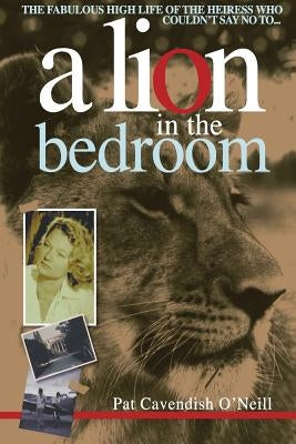 A Lion in the bedroom Jonathan Ball Publishers