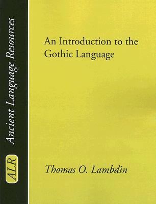 Introduction to the Gothic Language Paperback Wipf & Stock Publishers