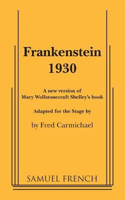 Frankenstein 1930 Paperback Samuel French, Inc.