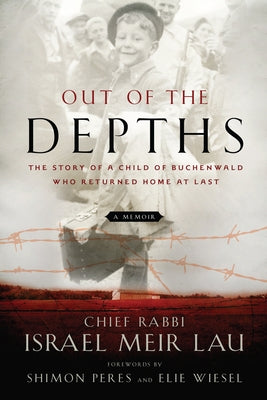 Out of the Depths: The Story of a Child of Buchenwald Who Returned Home at Last Paperback Union Square & Co.