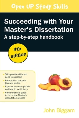 Succeeding with Your Master's Dissertation: Step-by-step Handbook, 4th Edition: Step-by-step Handbook Paperback Open University Press