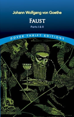 Faust: Parts One and Two Dover Publications