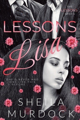 Lessons: Lisa: African American Urban Fiction Dark Romance Suspense Thriller by Murdock, Sheila