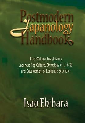 Postmodern Japanology Handbook Paperback Global Educational Advance, Inc.