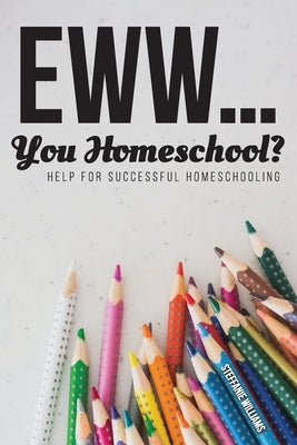 Eww.... You Homeschool? Paperback New Harbor Press