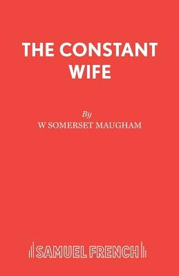 The Constant Wife Paperback Samuel French Ltd