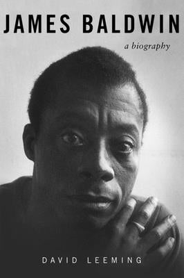 James Baldwin: A Biography Paperback Arcade Publishing