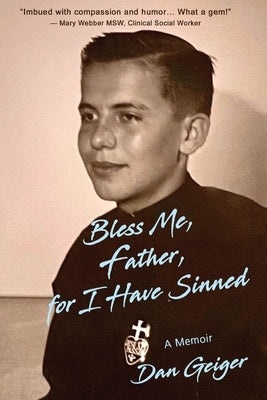 Bless Me, Father, for I Have Sinned Paperback Wisdom Editions