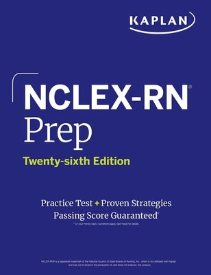 Nclex-RN Prep, Twenty-Sixth Edition (2025): Includes 1 Full Length Practice Test + Proven Strategies Paperback Kaplan Publishing