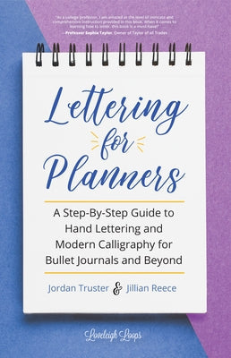 Lettering for Planners: A Step-By-Step Guide to Hand Lettering and Modern Calligraphy for Bullet Journals and Beyond (Brush Hand Lettering Wor Paperback Mango