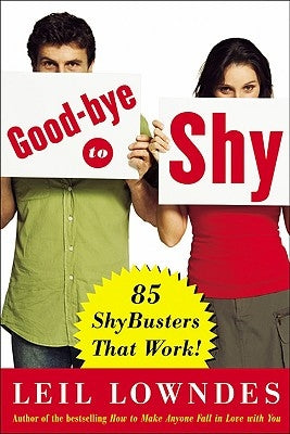 Goodbye to Shy: 85 Shybusters That Work! Paperback McGraw-Hill Companies