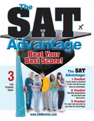 The SAT Advantage: Beat Your Best Score Paperback Xamonline.com