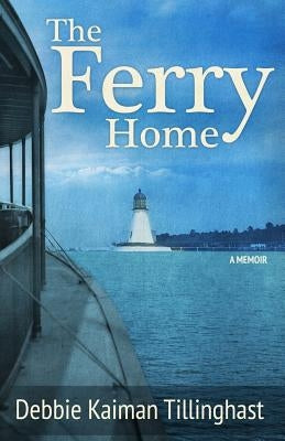 The Ferry Home Paperback Indigo River Publishing