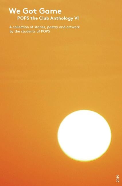 We Got Game: POPS the Club Anthology VI Paperback Popstheclub.Com, Inc.