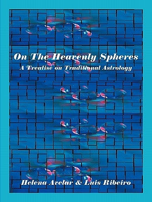 On the Heavenly Spheres by Avelar, Helena