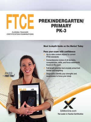 FTCE Prekindergarten/Primary Pk-3 Paperback Xamonline.com