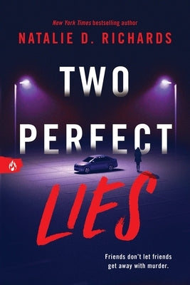 Two Perfect Lies by Richards, Natalie D.