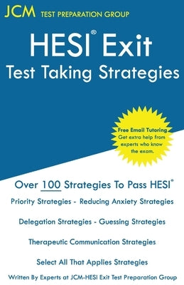 HESI Exit Test Taking Strategies Paperback Jcm Test Preparation Group