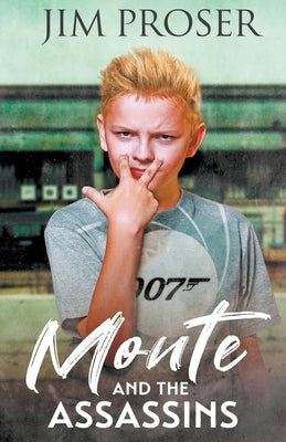 Monte and the Assassins Paperback Jericho Mountain Publishing LLC