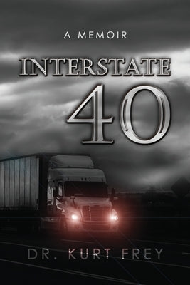 Interstate 40: A Memoir Paperback Dorrance Publishing Co.