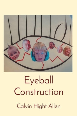 Eyeball Construction Paperback Calvinz