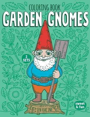 Garden Gnomes Coloring Book Paperback Eclectic Esquire Media, LLC