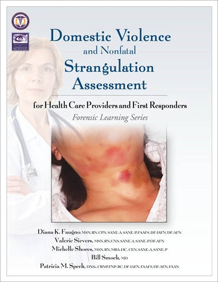 Domestic Violence and Nonfatal Strangulation Assessment: for Health Care Providers and First Responders Paperback STM Learning