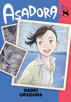 Asadora!, Vol. 8 Paperback Viz Media