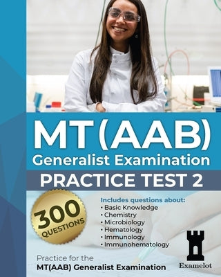 MT(AAB) Generalist Examination: Practice test 2 Paperback Independently Published